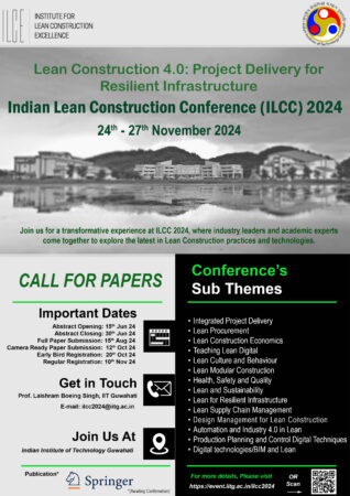 ILCC 2024 - 7th Indian Lean Construction Conference - Lean Construction 4.0: Project Delivery for Resilient Infrastructure